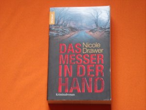 gebrauchtes Buch – Nicole Drawer – Das Messer in der Hand. Kriminalroman.