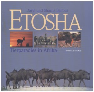 Etosha Nationalpark in Namibia. Tierparadies in Afrika. Großband mit 185 Farbfotos von Daryl und Sharna Balfour und zwei Farbzeichnungen von Loretta Chegwidden