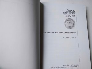 gebrauchtes Buch – Wolfgang Tschechne – Lübeck und sein Theater - Die Geschichte einer langen Liebe