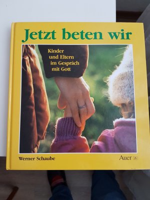 gebrauchtes Buch – Werner Schaube – Jetzt beten wir