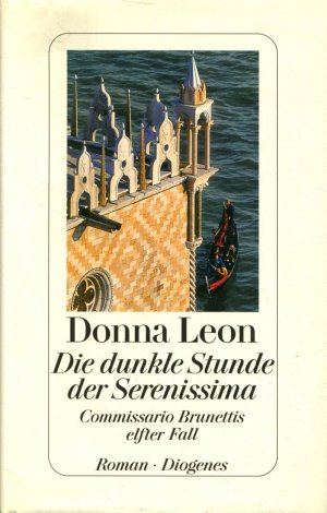 gebrauchtes Buch – Donna Leon – Die dunkle Stunde der Serenissima