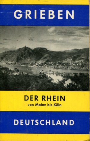 Grieben-Reiseführer Bd. 75 - Der Rhein von Mainz bis Köln