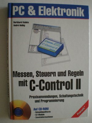 gebrauchtes Buch – Burkhard Kainka – Messen Steuern Regeln mit C-Control 2