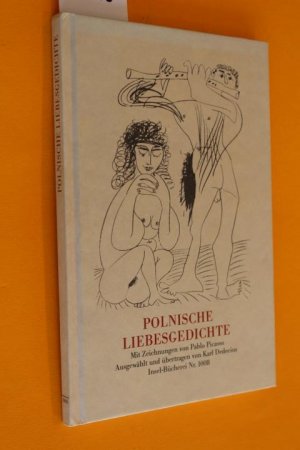 gebrauchtes Buch – Karl Dedecius – Polnische Liebesgedichte. Mit Zeichnungen von Pablo Picasso.