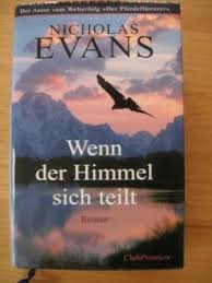 gebrauchtes Buch – Nicholas Evans – Wenn der Himmel sich teilt gebrauchtes Buch – Nicholas Evans – Wenn der Himmel sich teilt