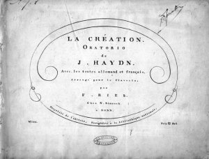 Hob. XXI: 2] La création. Oratorio de J. Haydn. Avec les textes allemand et français, arrangé pour le clavecin, par F. Ries