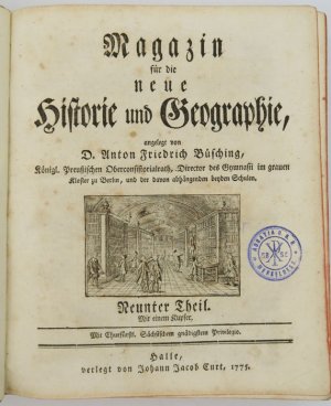 Magazin für die neue Historie und Geographie. Neunter Theil