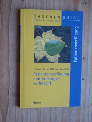 gebrauchtes Buch – Geckle, Gerhard; Bonefeld – Patientenverfügung und Vorsorgevollmacht