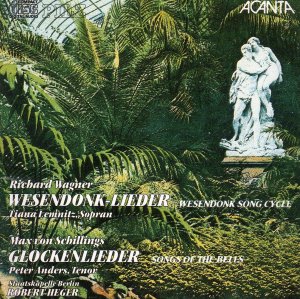 Wagner - Schillings: Wesendonck-Lieder; Glockenlieder / Tiana Lemnitz, Peter Anders, Staatskapelle Berlin, Robert Heger