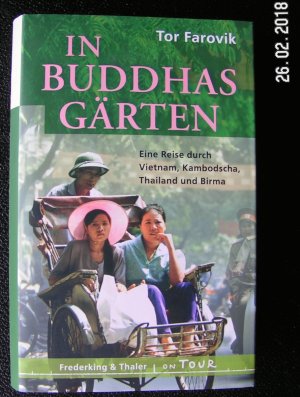 gebrauchtes Buch – Tor Farovik – In Buddhas Gärten. Eine Reise nach Vietnam, Kambodscha, Thailand und Birma