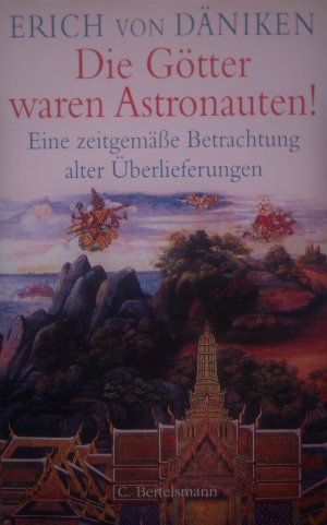 gebrauchtes Buch – Däniken, Erich von – Die Götter waren Astronauten!