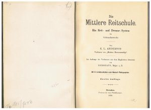 Die Mittlere Reitschule. Ein Reit- und Dressur-System für Gebrauchszwecke