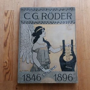 Festschrift zur 50 jährigen Jubelfeier des Bestehens der Firma C. G. Röder 1846 - 1896. Mit einem Anhang Notenschrift und Notendruck. Original 1896