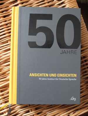 gebrauchtes Buch – Steinle, Melanie; Berens – Ansichten und Einsichten - 50 Jahre Institut für Deutsche Sprache