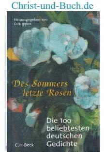 gebrauchtes Buch – Dirk Ippen – Des Sommers letzte Rosen - Die 100 beliebtesten deutschen Gedichte