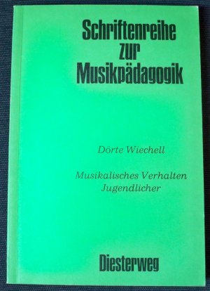 gebrauchtes Buch – Dörte Wiechell – Musikalisches Verhalten Jugendlicher