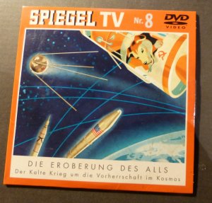 Spiegel TV Nr. 8: Die Eroberung des Alls. Der Kalte Krieg um die Vorherrschaft im Kosmos.