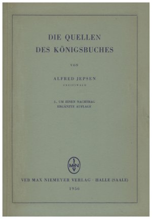 Die Quellen des Königsbuches. Zweite, um einen Nachtrag ergänzte Auflage 1956