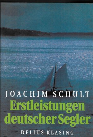 Erstleistungen Deutscher Segler
