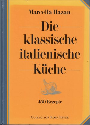 Die klassische italienische Küche