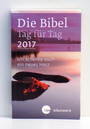 Die Bibel - Tag für Tag 2017