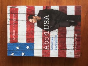 gebrauchtes Buch – Arthur Honegger – Abc 4 USA - Amerika verstehen