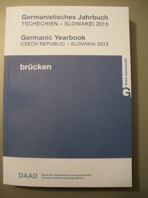 gebrauchtes Buch – Brücken. Germanistisches Jahrbuch Tschechien-Slowakei 2015 (Germanic Yearbook Czech Republic-Slovakia 2015) Neue Folge 23/1-2 (2015)