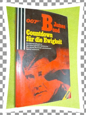 gebrauchtes Buch – John Gardner – 007 James Bond - Countdown für die Ewigkeit.