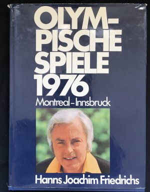 gebrauchtes Buch – Hanns Joachim Friedrichs – Olympische Spiele 1976 Montreal-Innsbruck