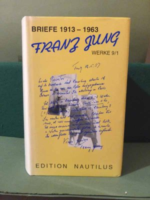 Briefe 1913-1963. Hrsg. von S. und F.Mierau (Werke 9/1).