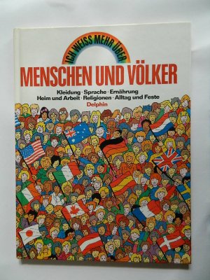 Ich weiss mehr über Menschen und Völker. Text von A. Langley u. M. Butterfield. Ill. von N. Young. [Dt. von Edith Aulich]