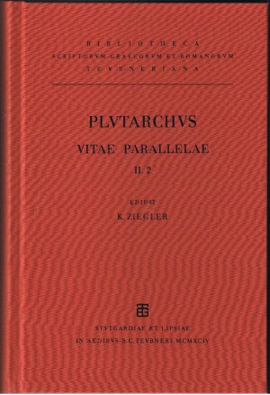 Plutarchi vitae parallelae - Vol. II. Fasc. 2. Philipoemen et Titus Flamininus - Pelopidas et Marcellus - Alexander et Caesar