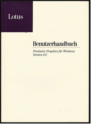 gebrauchtes Buch – Lotus – Lotus Anleitung / Benutzerhandbuch - Freelance Graphics für Windows Version 2.0