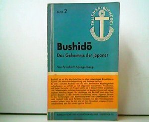 antiquarisches Buch – Friedrich Spiegelberg – Bushido. Das Geheimnis der Japaner. Talisman-Bücherei Band 2.