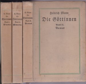 Die Göttinnen oder die drei Romane der Herzogin von Assy. Erster - Dritter Band (komplett). 1. Diana. / 2. Minerva. / 3. Venus (= (= Gesammelte Werke, […]