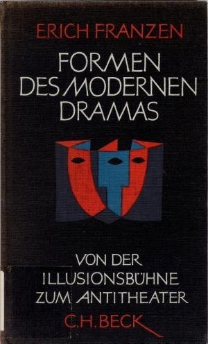 antiquarisches Buch – Erich Franzen – Formen des modernen Dramas. Von der Illusionsbühne zum Antitheater