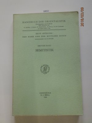 Semitistik. Dritter Band Handbuch der Orientalistik Erste Abteilung Erstdruck