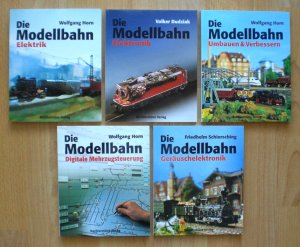 Die Modellbahn. Elektrik. Elektronik. Umbauen und Verbessern. Digitale Mehrzugsteuerung. Geräuschelektronik. 5 Bände komplett