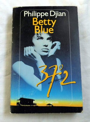 gebrauchtes Buch – Philippe Djian – Betty Blue - 37,2 am Morgen (1988)