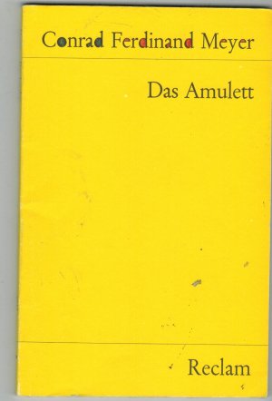 gebrauchtes Buch – Conrad Ferdinand Meyer – Das Amulett