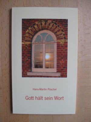 gebrauchtes Buch – Pöschel, Hans Martin – Gott hält sein Wort