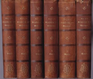 Geschichte Friedrichs II. von Preußen genannt Friedrich der Grosse. Deutsch von J. Neuberg. Erster - Sechster Band (komplett)
