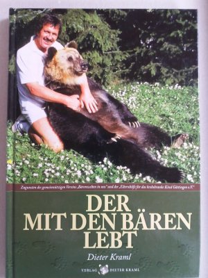 gebrauchtes Buch – Dieter Kraml – Der mit den Bären lebt