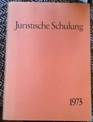 Schriftenreihe der Juristischen Schulung , 13. Jahrgang