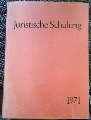 Juristische Schulung, 1971, 11. Jahrgang