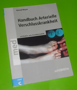 gebrauchtes Buch – Konrad Meyne – Handbuch Arterielle Verschlusskrankheit - Leitfaden zum Krankheitsbild