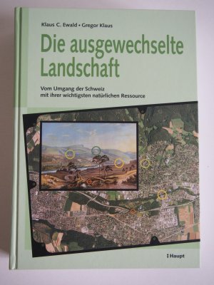 Die Ausgewechselte Landschaft Ewald Klaus C Buch Gebraucht Kaufen A02jntgy01zzi