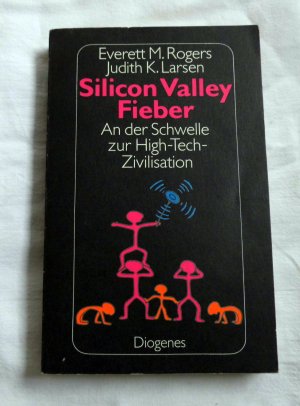 gebrauchtes Buch – Rogers, Everett M – Silicon Valley Fieber (1986)