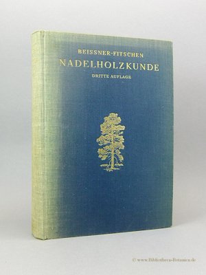 Handbuch der Nadelholzkunde., Systematik, Beschreibung, Verwendung und Kultur der Ginkgoaceen, Freiland-Koniferen un Gnetaceen. Für Gärtner, Forstbeamte […]