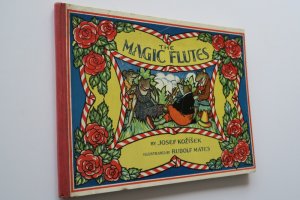 Kozisek, Josef. The Magic Flutes. Translated Clara V. Winlow. Illustrated by Rudolf Mates.